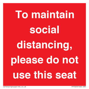 To maintain social distancing, please do not use this seat